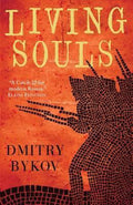Living Souls - Dmitry Bykov