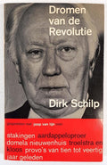 Dromen van de revolutie - Dirk Schilp