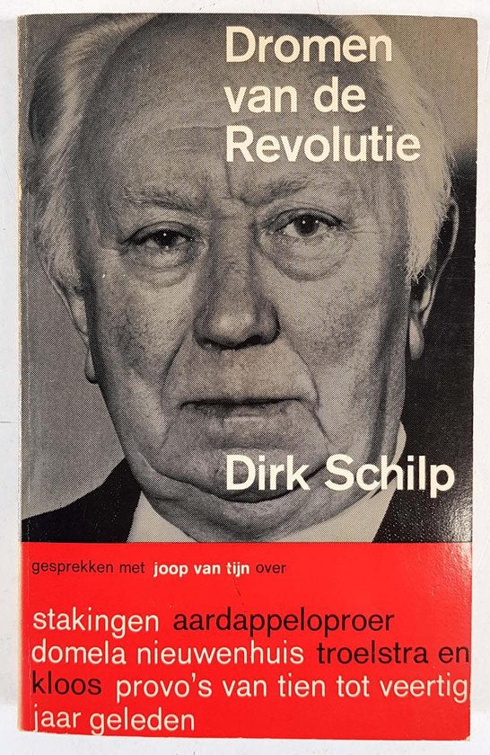 Dromen van de revolutie - Dirk Schilp