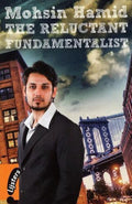 The Reluctant Fundamentalist - Mohsin Hamid, Hamid Mohsin