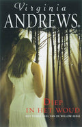 Willow / 4 Diep In Het Woud - Virginia Andrews