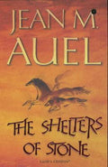 The Shelters of Stone - Jean M. Auel