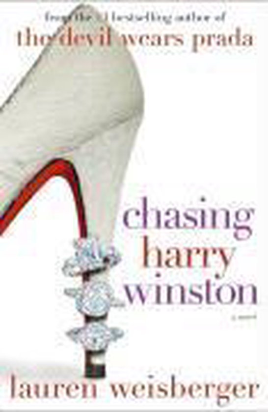 Chasing Harry Winston - Lauren Weisberger, Lily Rabe