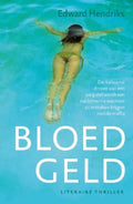 Bloedgeld - Edward Hendriks
