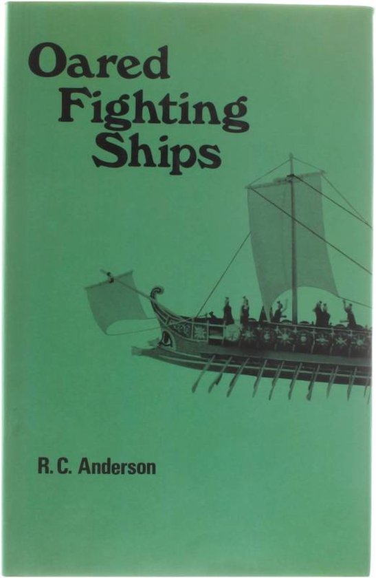 Oared Fighting Ships - R.C. Anderson