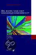 De kern van het ondernemingsrecht - M.J. Kroeze, L. Timmerman