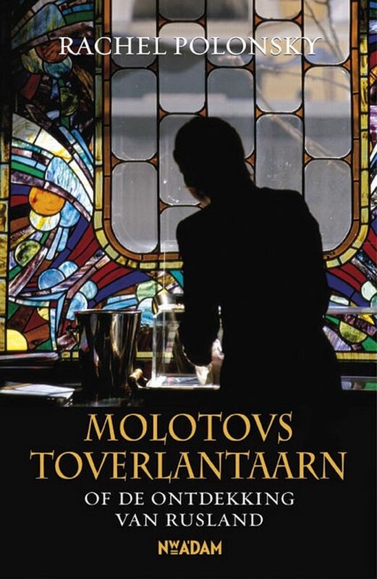 Molotovs Toverlantaarn - Rachel Polonsky