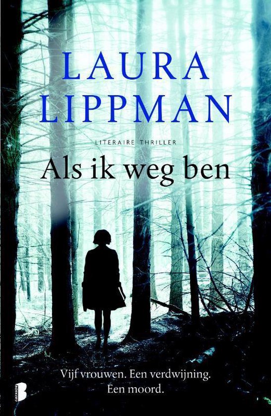Als ik weg ben - Laura Lippman