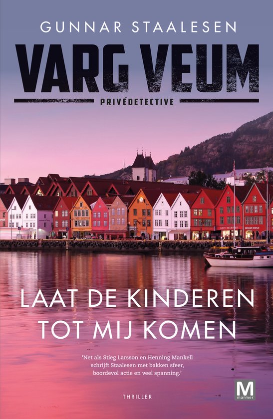 Varg Veum - Laat de kinderen tot mij komen - Gunnar Staalesen