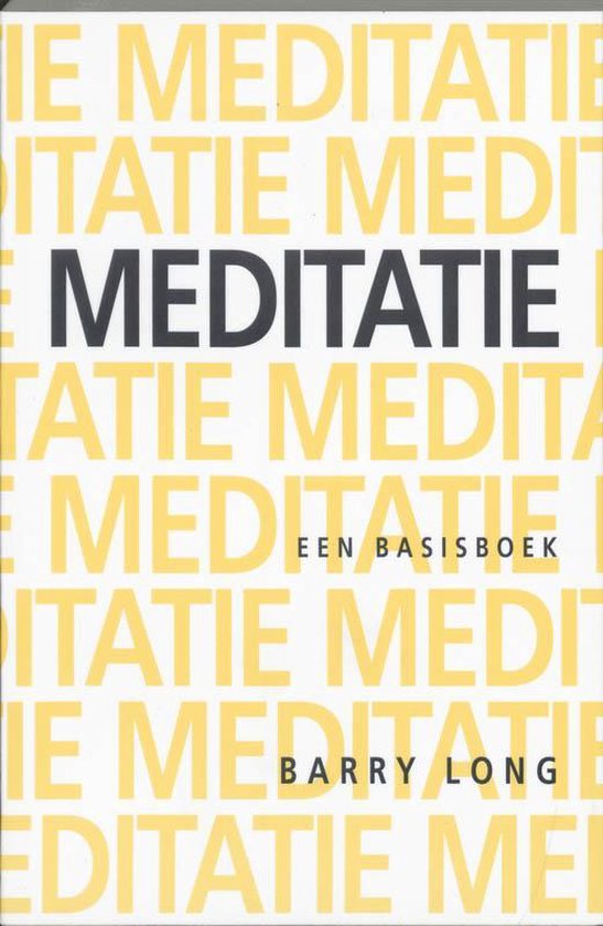 Meditatie Basisboek - Barry Long, L. Thooft