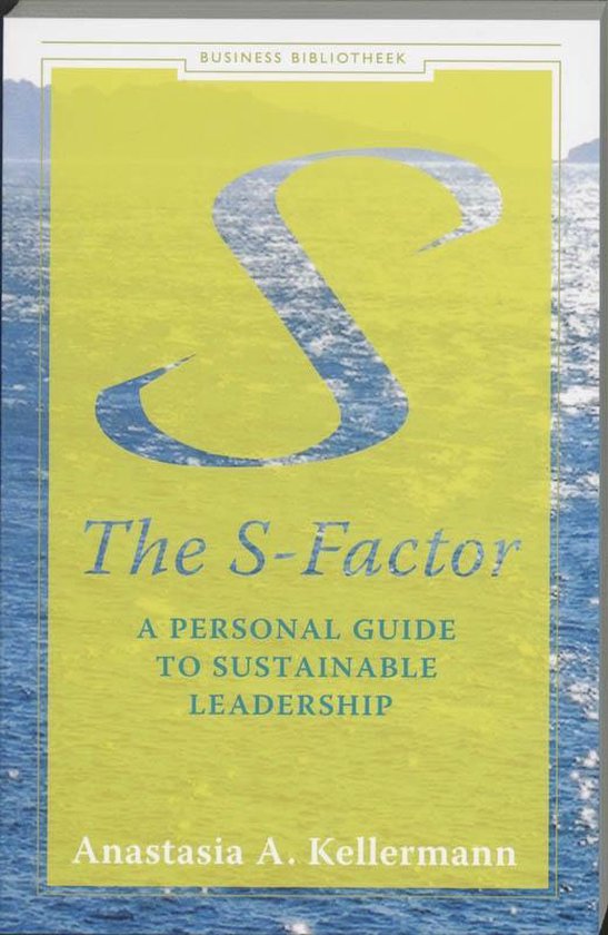 Business Bibliotheek Management - The S - Factor - Anastasia A. Kellerman