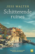 Schitterende Ruïnes - Jess Walter, Nicolette Hoekmeijer