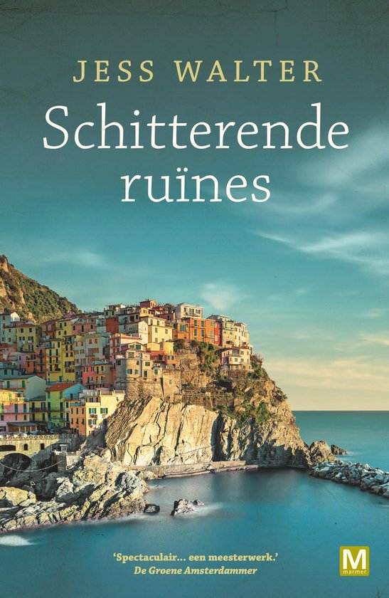Schitterende Ruïnes - Jess Walter, Nicolette Hoekmeijer