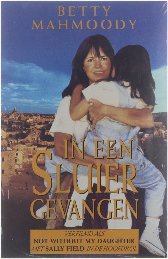 In een sluier gevangen - Betty Mahmoody