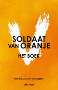 Soldaat van Oranje - Erik Hazelhoff Roelfzema