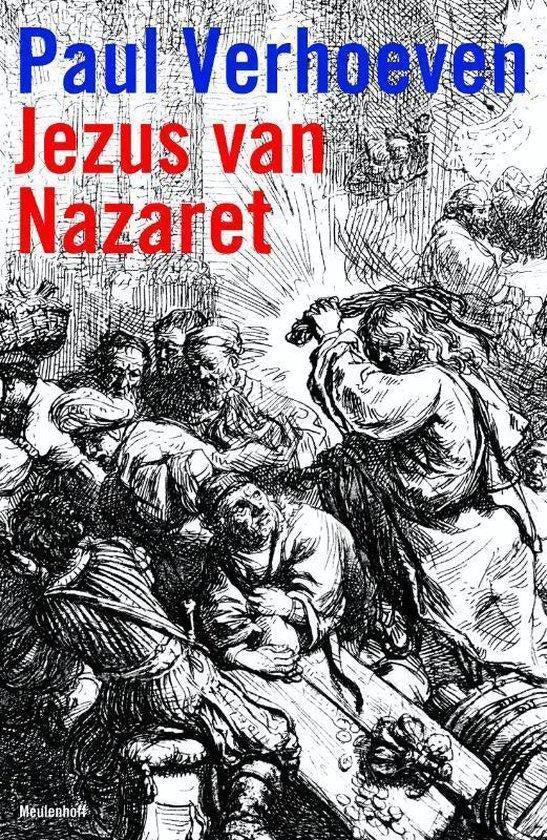 Jezus Van Nazaret - Paul Verhoeven, Rob van Scheers
