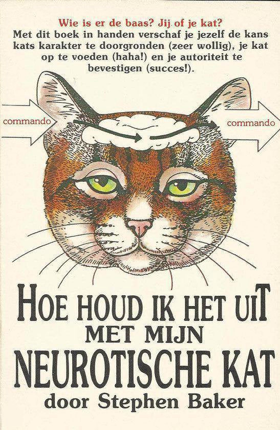 Hoe houd ik het uit met mijn neurotische kat - Stephen Baker