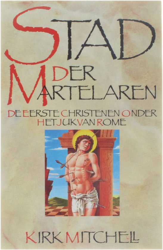 Stad der martelaren - Kirk Mitchell, Anthony Burgess