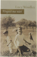 Vergeet me niet - Lucy Woolley