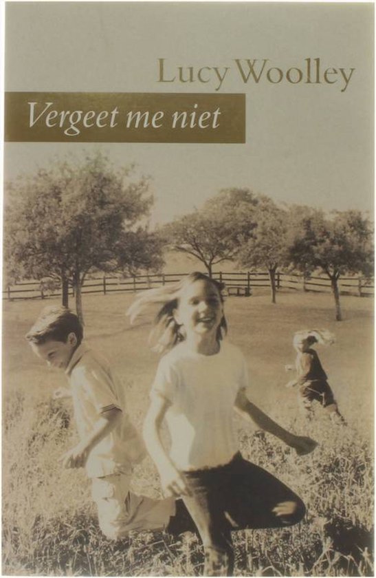 Vergeet me niet - Lucy Woolley