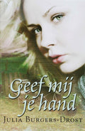 Geef Mij Je Hand - J. Burgers - Drost