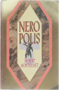 Neropolis - Monteilhet, Hubert Monteilhet