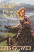 Bruid van de morgen - Iris Gower