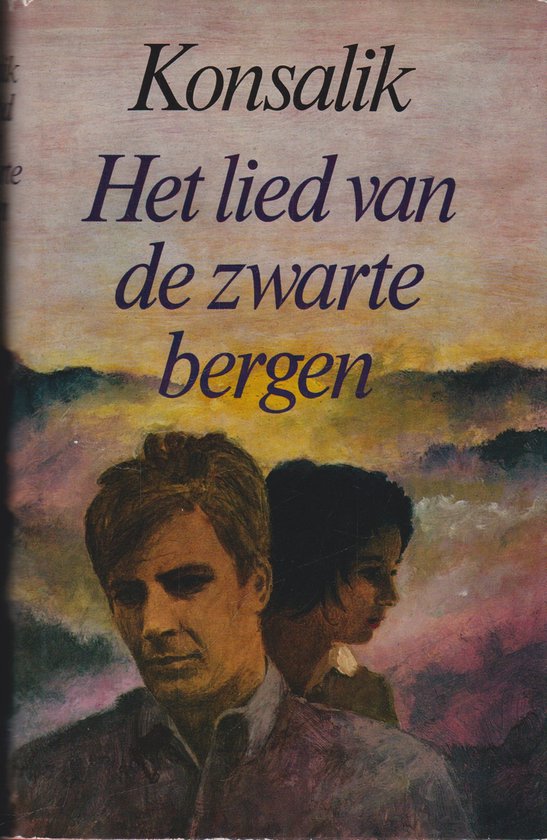 Het lied van de zwarte bergen - Heinz G. Konsalik