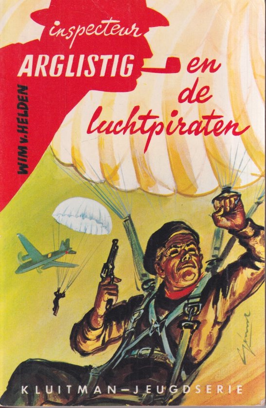 Inspecteur Arglistig - De luchtpiraten - Wim van Helden, Herry Behrens