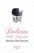 Dolores Dolly Poppedijn - Thomas Olde Heuvelt