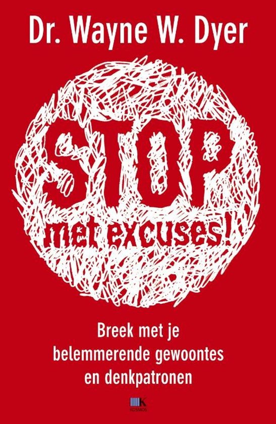 Stop! Geen excuses meer - Wayne Dyer, W. Dyer