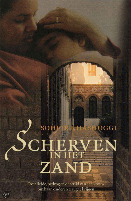 Scherven In Het Zand - Soheir Khashoggi
