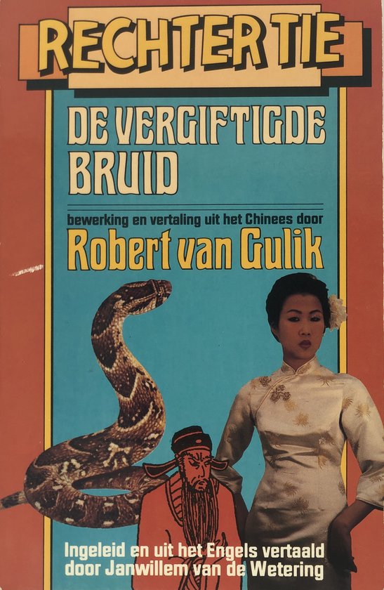Rechter Tie en de vergiftigde bruid - Robert van Gulik, Janwillem van de Wetering