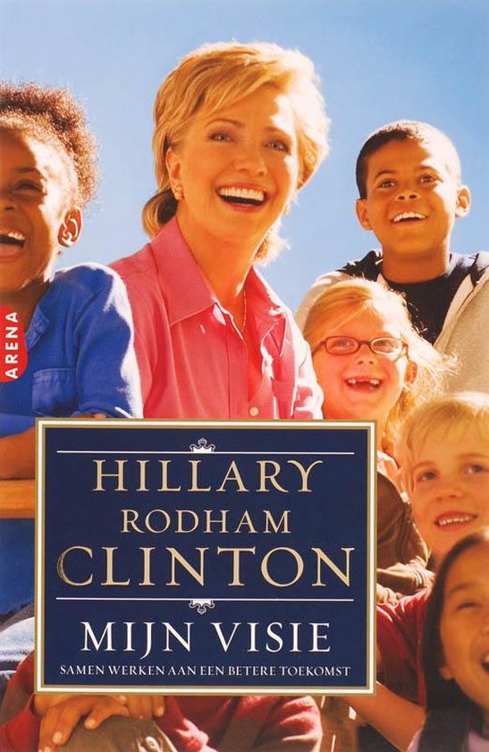 Mijn Visie - Hillary Clinton