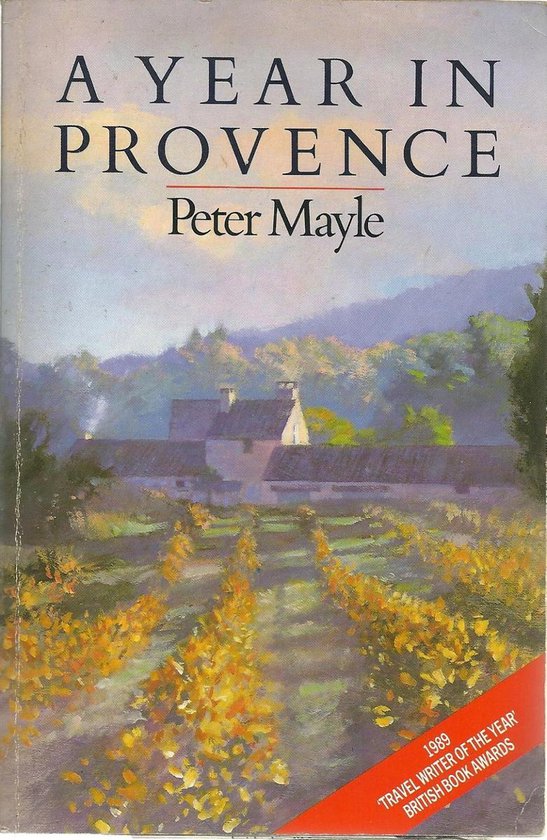A Year in Provence - Peter Mayle