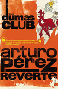 Dumas Club - Arturo Pérez - Reverte