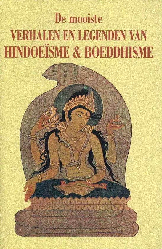De mooiste verhalen en legenden van Hindoeïsme & Boeddhisme - Onbekend