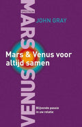 Mars En Venus Voor Altijd Samen / Druk Heruitgave - John Gray