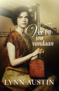 Ver bij jou vandaan - Lynn Austin