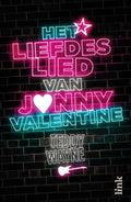 Het liefdeslied van Jonny Valentine - Teddy Wayne