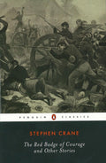 Red Badge Of Courage And Other Stories - Stephen Crane, Gary Scharnhorst