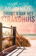 Het strandhuis 2 - Dromen van het strandhuis - Mary Alice Monroe