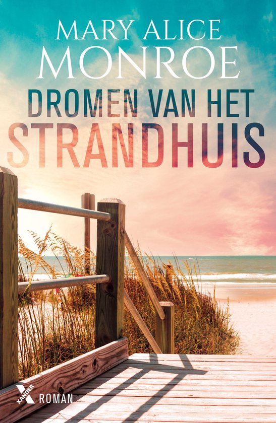 Het strandhuis 2 - Dromen van het strandhuis - Mary Alice Monroe