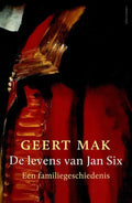 De levens van Jan Six - Geert Mak