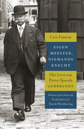 Eigen meester, niemands knecht - Cees Fasseur