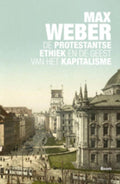 De protestantse ethiek en de geest van het kapitalisme - Max Weber