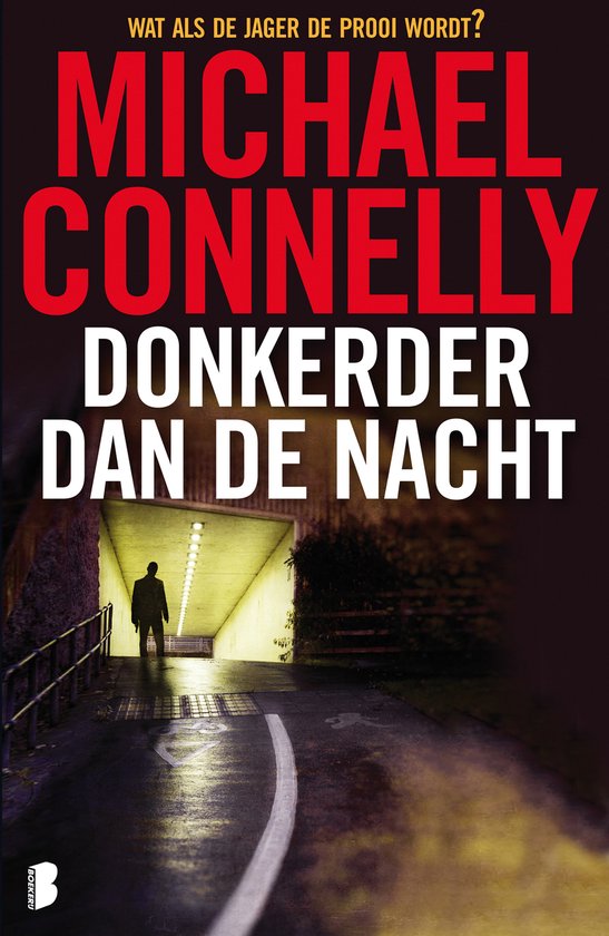 Harry Bosch 7 - Donkerder dan de nacht - Michael Connelly
