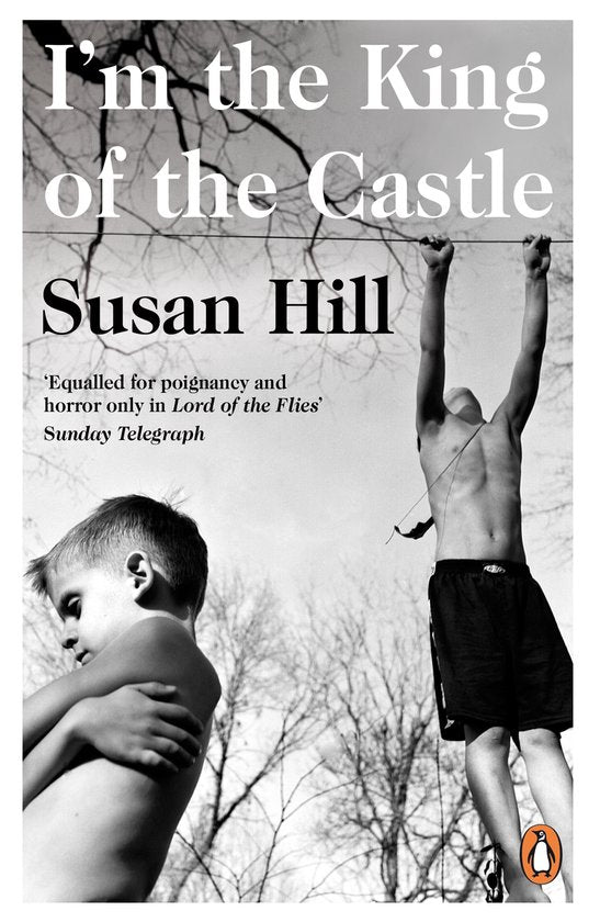Im The King Of The Castle - Susan Hill, Andrew Bennett