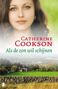 Als de zon wil schijnen - Catherine Cookson