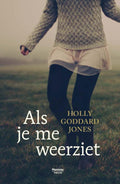 Als ik je weer zie - Holly Goddard Jones